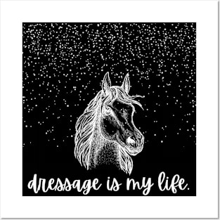 Dressage is My Life Posters and Art